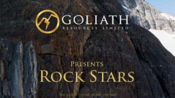 Goliath Resources Presents Episode # 4 – Rock Stars