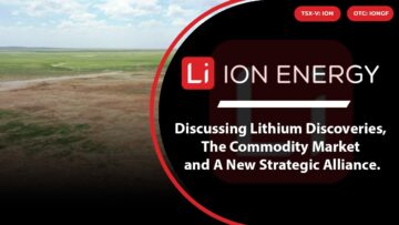 Ion Energy; Discussing new Lithium Discoveries, The Commodity Market and a New Strategic Alliance