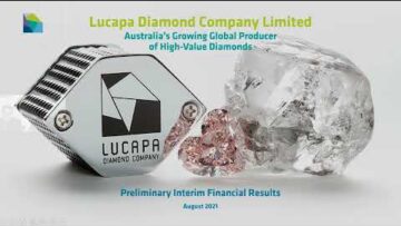 Lucapa June 2021 Preliminary Interim Financial Results Webinar