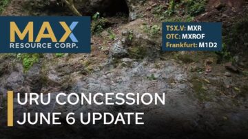 MAX – URU Concession June 6th Update