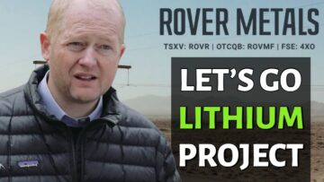 Rover Metals – Definitive Agreement Lets Go Lithium Project