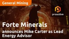 Forte Minerals announces key hiring with Mike Carter joining as Lead Energy Advisor