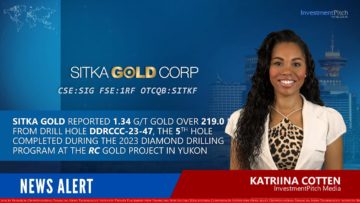 Sitka Gold reported 1.34g/t Au over 219.0m from drill hole 47 in 2023 drilling program at RC Project
