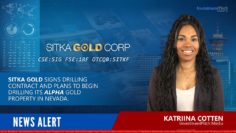 Sitka Gold signs drilling contract and plans to begin drilling its Alpha Gold Property in Nevada.