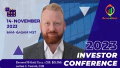 Element79 Gold Corp. Unveils Strategic Vision & Milestones in Exclusive MarketToWatch Conference