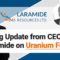 Big Update On Laramide Resources and The Future Of The Uranium Industry (TSX:LAM)