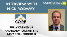 Core Assets: Fully cashed up and ready to drill