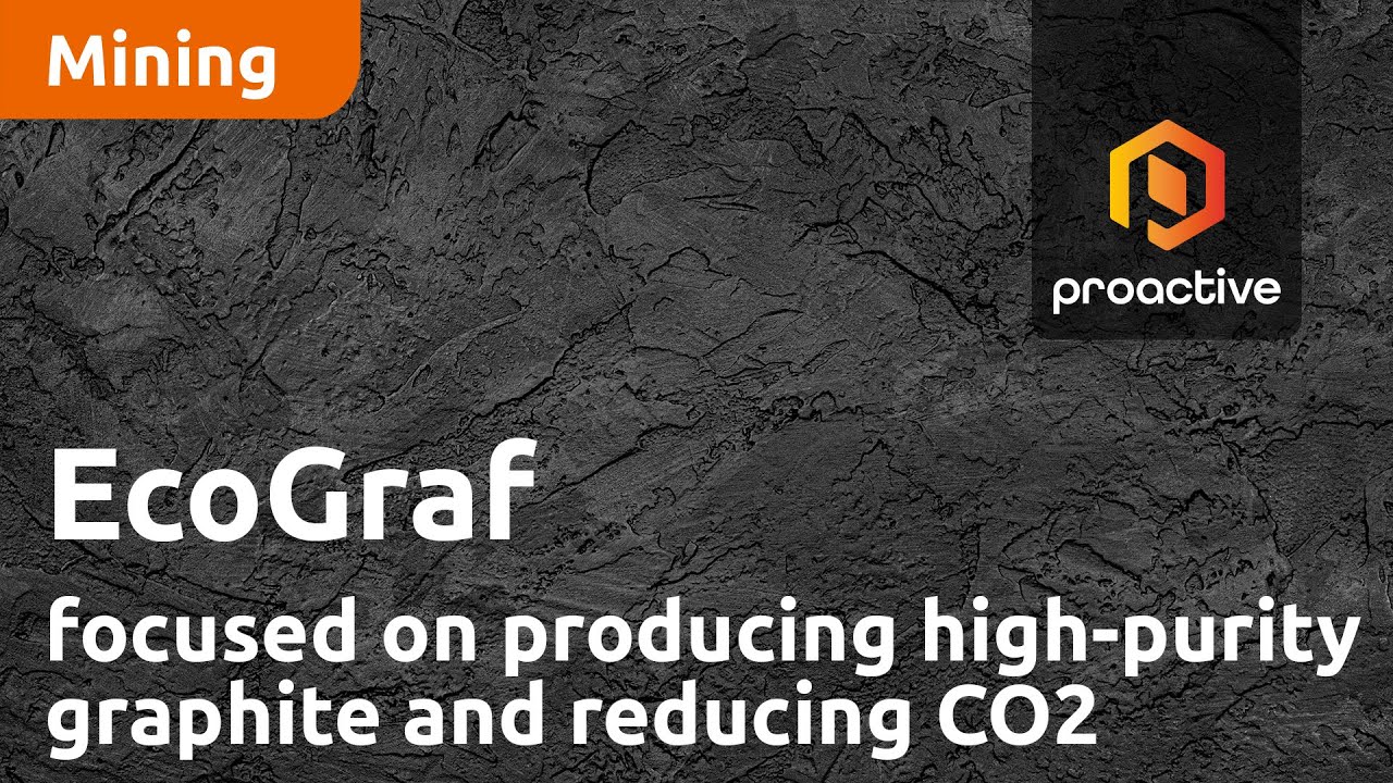 EcoGraf focused on producing high-purity graphite and reducing CO2