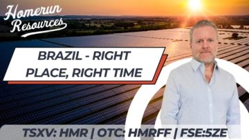 Homerun Resources – Brazil: Right Place, Right Time