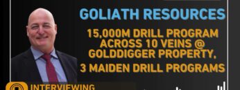 Goliath Resources – This Years 15,000 Meter Drill Program Across 10 Veins At The Golddigger Project