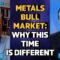 New Bull Market for Metals: Miners and Silver Lead the Way – Ronnie Stoeferle