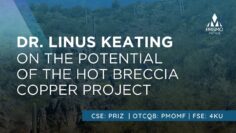 Dr. Linus Keating on Prismo Metals Hot Breccia Copper Project Potential in Arizona