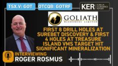 Goliath Resources – 1st Drill Holes Into Surebet & Treasure Island Hit Significant Mineralization