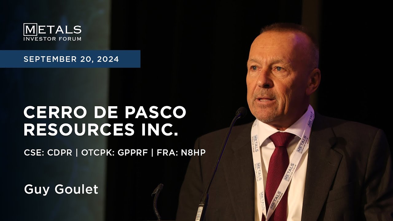 Guy Goulet of Cerro de Pasco Resources Inc. presents at Metals Investor Forum | Sept. 20-21, 2024